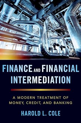 Finance and Financial Intermediation: A Modern Treatment of Money, Credit, and Banking - Orginal Pdf